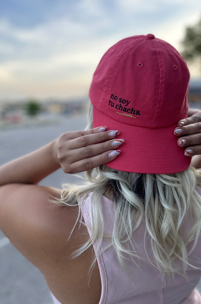 “No soy tu chacha” hat by paraMi